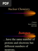 Nuclear Chemistry: P Squires Basic Chemistry 2005-2006