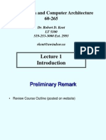 Digital Design and Computer Architecture 60-265: Dr. Robert D. Kent LT 5100 519-253-3000 Ext. 2993 Rkent@uwindsor - Ca