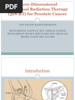 Three-Dimensional Conformal Radiation Therapy (3DCRT) For Prostate Cancer