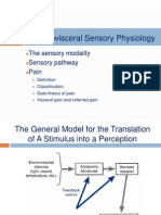 Somatovisceral Sensory Physiology: The Sensory Modality Sensory Pathway Pain