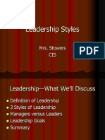 Leadership Styles: Mrs. Stowers CIS