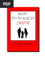 How To Walk in Love