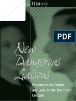 (Making Sense of History) Luisa Passerini, Liliana Ellena, And Alexander C.T. Geppert (Editors)-New Dangerous Liaisons_ Discourses on Europe and Love in the Twentieth Century (Making Sense of History)