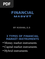 Financial Market: by Kushal.S.S