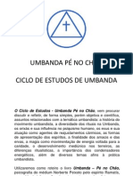 Ciclo de Estudos - Umbanda Pé No Chão