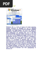 Windows XP: Windows XP Is A Family of 32-Bit and 64-Bit Operating