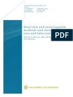 Interview and Interrogation Methods and Their Effects On True and False Confessions