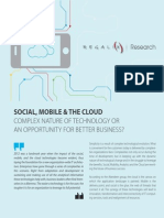 Social, Mobile & The Cloud: Complex Nature of Technology or An Opportunity For Better Business?