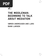 Søren Andreasen and Lars Bang Larsen - The Middleman - Beginning To Talk About Mediation