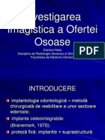 Investigarea Imagistica A Ofertei Osoase