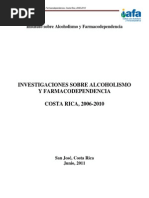 Investigaciones Sobre Alcoholismo y Farmacodependencia Costa Rica 2006-2010