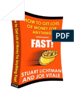 How To Get Lots of Money For Anything Fast Stuart Lichtman and Joe Vitale