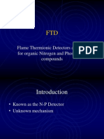 Flame Thermionic Detectors Are Used For Organic Nitrogen and Phosphorus Compounds