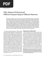 Why Measure Performance? Different Purposes Require Different Measures