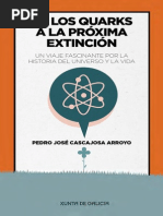 De Los Quarks A La Proxima Extincion