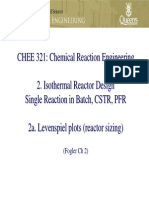 CHEE 321: Chemical Reaction Engineering 2. Isothermal Reactor Design Single Reaction in Batch, CSTR, PFR 2a. Levenspiel Plots (Reactor Sizing)