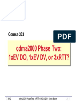 Cdma2000 Phase Two: 1xEV DO, 1xEV DV, or 3xRTT?