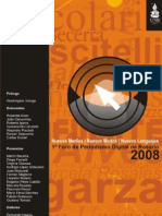 Nuevos Medios, Nuevos Modos, Nuevos Lenguajes: 1er. Foro de Periodismo Digital de Rosario 2008