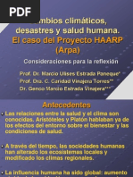 Cambios Climáticos, Desastres y Salud Humana.: El Caso Del Proyecto HAARP (Arpa)