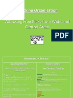 Attacking Free Kicks From Wide and Central Areas