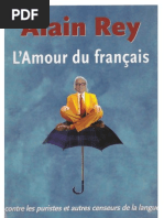 L' Amour Du Français, Contre Les Puristes Et Autres Censeurs de La Langue, REY, Alain 2007