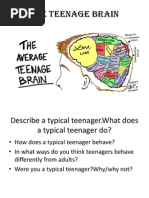 The Teenage Brain