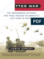 A Better War: The Unexamined Victories and Final Tragedy of America's Last Years in Vietnam