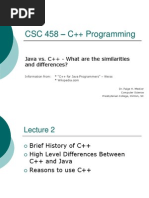 CSC 458 - C++ Programming: Java vs. C++ - What Are The Similarities and Differences?