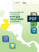 Guia para El Desarrollo de Proyectos de Energia Renovable en Guatemala