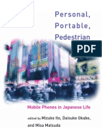 Mizuko Ito, Daisuke Okabe, Misa Matsuda - Personal, Portable, Pedestrian. Mobile Phones in Japanese Life (2005)