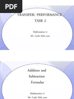 Transfer/ Performance Task 2: Mathematics IV Mr. Carlo Dela Cruz