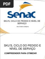 Sku's, Ciclo Do Pedido e Nível de Serviço