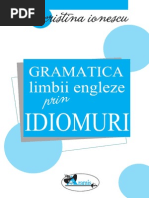 Gramatica Limbii Engleze Prin Idiomuri - Cristina Ionescu