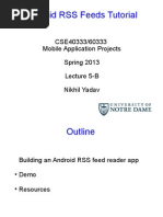 Android RSS Feeds Tutorial: CSE40333/60333 Mobile Application Projects Spring 2013 Lecture 5-B Nikhil Yadav