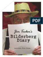 Tucker - Bilderberg Diary - One Reporter's 25-Year Battle To Shine The Light On The World Shadow Government (2005)