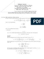 PHZ6426: Fall 2013 Problem Set # 6: Electron Transport. Phonons. Due Monday, 12/02 at The Time of The Class Instructor: D. L. Maslov Maslov@phys - Ufl.edu 392-0513 Rm. 2114 Office Hours: TR 3 pm-4 PM