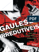 Gauleses Irredutíveis Causos e Atitudes Do Rock Gaúcho