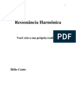 Ressonância Harmônica - Você Cria A Sua Realidade