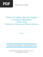 Pedro El Católico, Rey de Aragón y Conde de Barcelona, Tomo I, Per Martín Alvira Cabrer