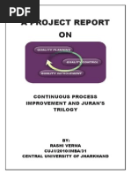 A Project Report ON: Continuous Process Improvement and Juran'S Trilogy