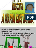 A História Da Maria Castanha