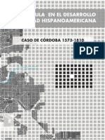 La Cuadrícula en El Desarrollo de La Ciudad Hispanoamericana. El Caso de Córdoba 1573-1810.