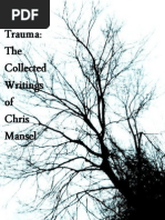 Trauma: The Collected Writing of Chris Mansel