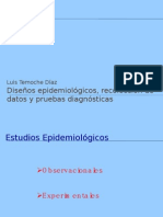 Diseños Epidemiológicos, Recolección de Datos y Pruebas Diagnosticas - LuisTemoche