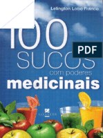 100 Sucos Com Poderes Medicinais