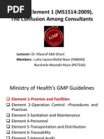 GMP Element 1 (MS1514 - 2009), The Confusion Among Consultants.