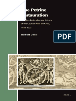 Robert Collis The Petrine Instauration Religion, Esotericism and Science at The Court of Peter The Great, 1689-1725 2011