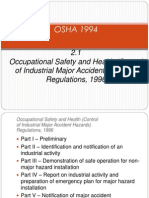 OSHA 1994: 2.1 Occupational Safety and Health (Control of Industrial Major Accident Hazards) Regulations, 1996