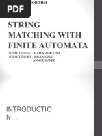 String Matching With Finite Automata: Submitted To: Mam Maimoona Submitted By: Iqra Munir Anmol Hamid