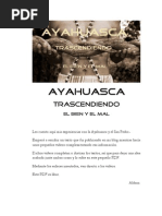 AYAHUASCA Trascendiendo El Bien y El Mal. Autor ALDANA